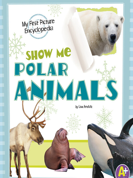 Title details for Show Me Polar Animals by Lisa J. Amstutz - Available